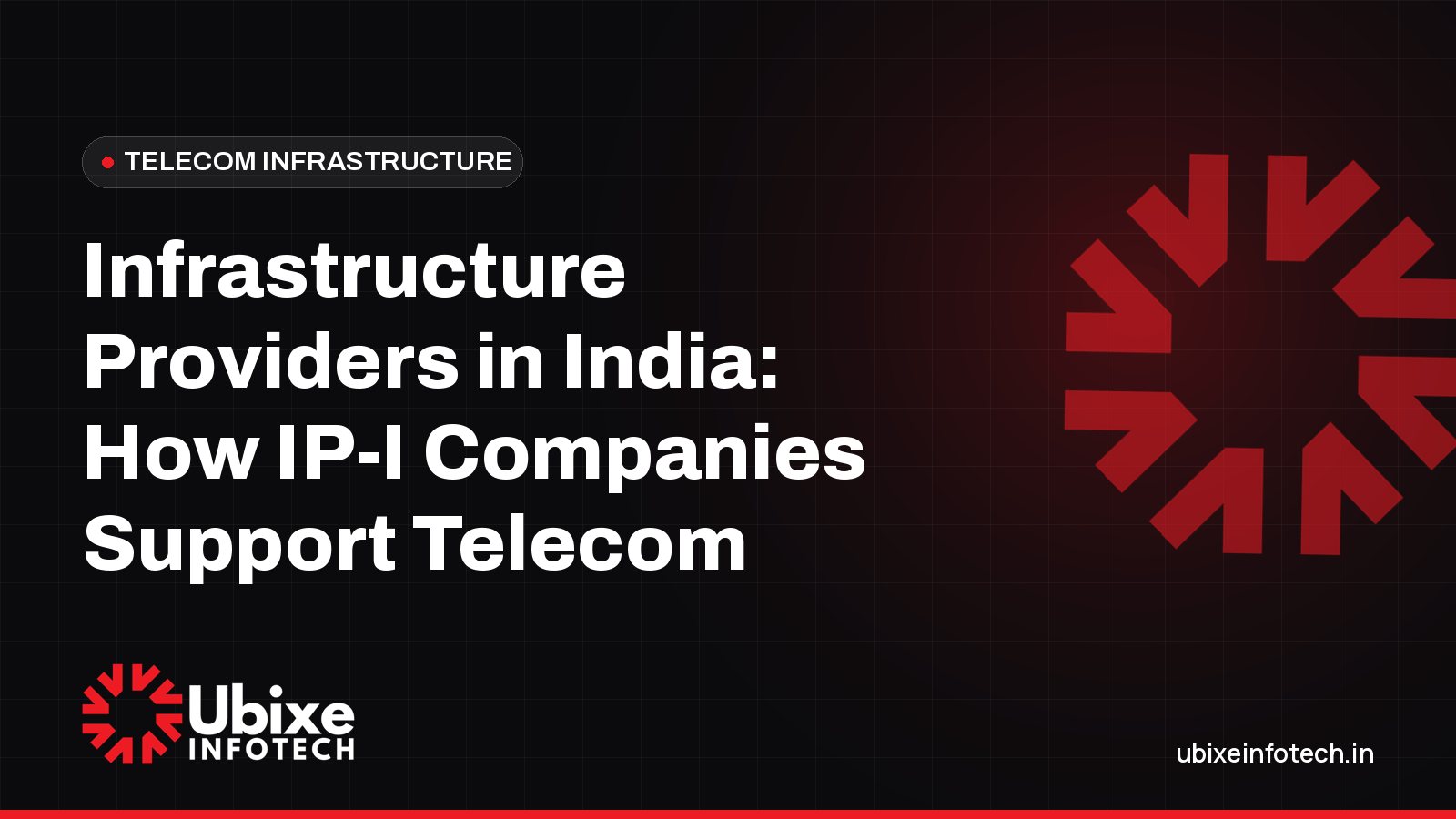 Infrastructure Providers in India: How IP-I Companies Support Telecom Rollouts